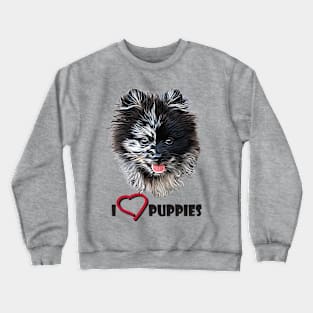 I love puppies Crewneck Sweatshirt